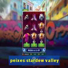 peixes stardew valley